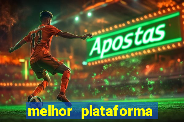 melhor plataforma de jogos para ganhar dinheiro